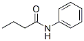 CAS#: 1129-50-6， Butyranilide