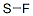 CAS#: 13709-35-8， Sulphurmonofluoride