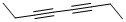 structure of CAS# 16387-70-5, 3,5-Octadiyne;3,5-Octadiyne;Diethyldiacetylene;Nsc147147