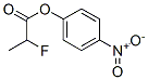 CAS#: 178181-33-4， (4-Nitrophenyl) 2-Fluoropropanoate