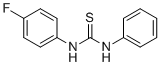 CAS#: 370-16-1， 1-(4-Fluorophenyl)-3-phenylthiourea